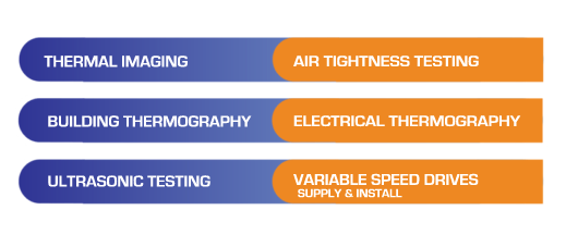 For A Safer, More Comfortable Environment At Work Or At Home - Thermal Imaging,  Air Tightness Testing, Building Thermography, Electrical Thermography, Ultrasonic Testing, Variable Speed Drives, click to phone +353876698111
